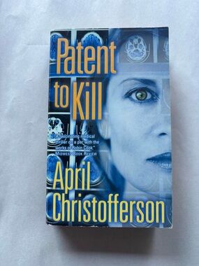 Patent to Kill by April Christofferson